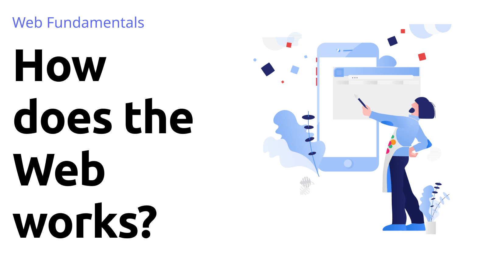 How does the Web works?